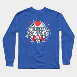 National Medical Assistants Day - October 18 Long Sleeve T-Shirt